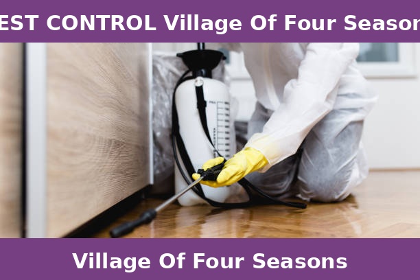 PEST CONTROL Village Of Four Seasons